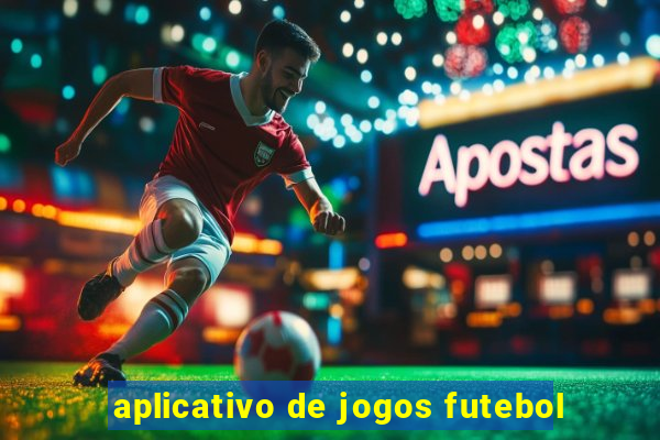 aplicativo de jogos futebol